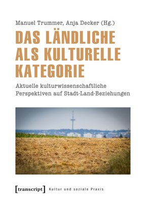 cover image of Das Ländliche als kulturelle Kategorie